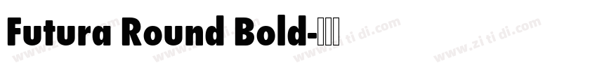 Futura Round Bold字体转换